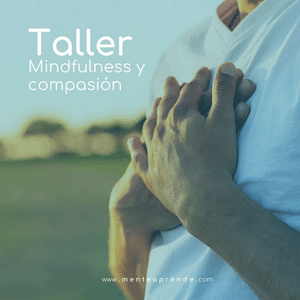 Mindfulness y Compasión